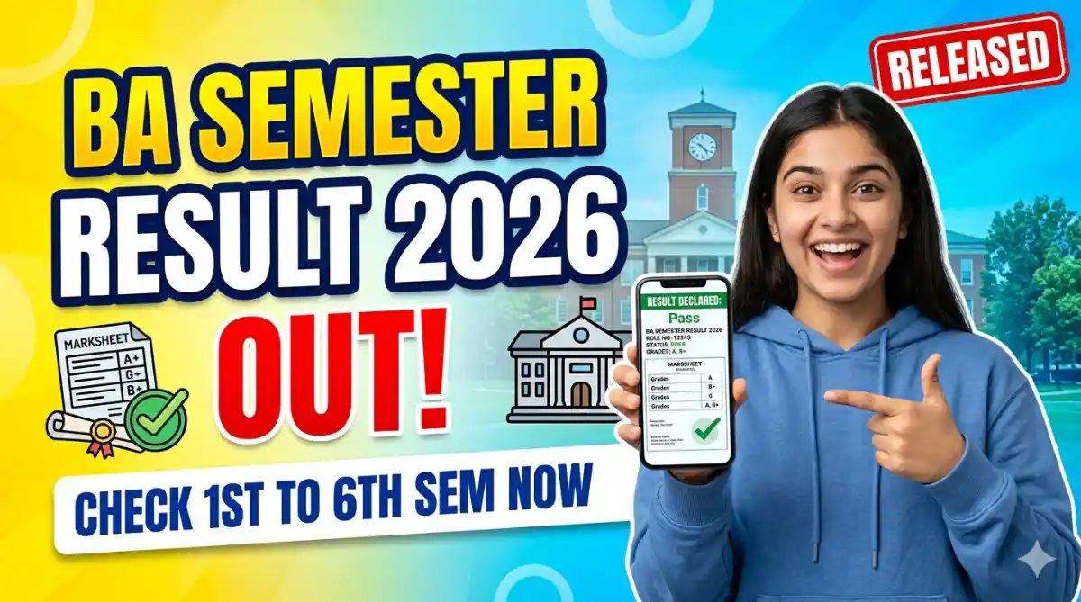 BA Semester Result 2026 (Released) Check 1st to 6th Semester Result Online Get direct links all universities