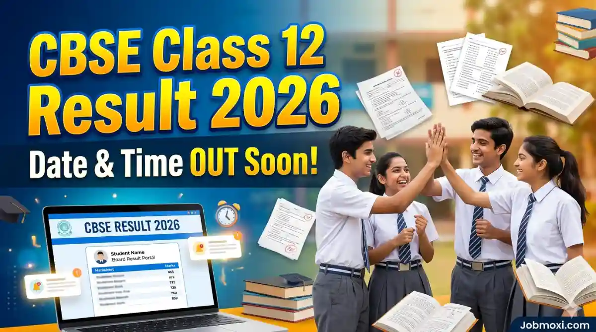 CBSE Class 12 Result 2026 Date & Time Link & Full Details – Check Scorecard Online @cbseresults.nic.in