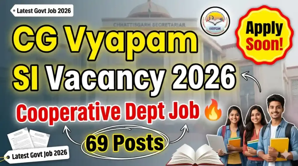CG Vyapam Recruitment 2026 Recruitment for 69 Sub Inspector Posts in Cooperative Department Apply online