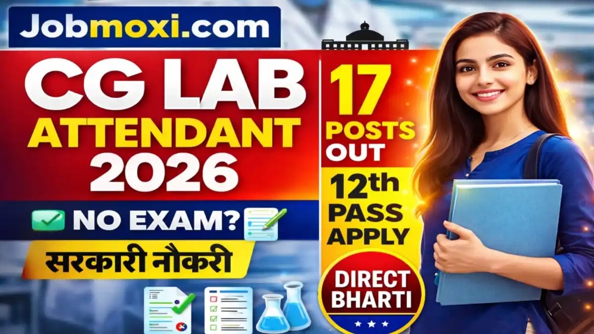 Chhattisgarh Laboratory Attendant Recruitment 2026 Out 17 Vacancies, 12th Pass Apply Online Now