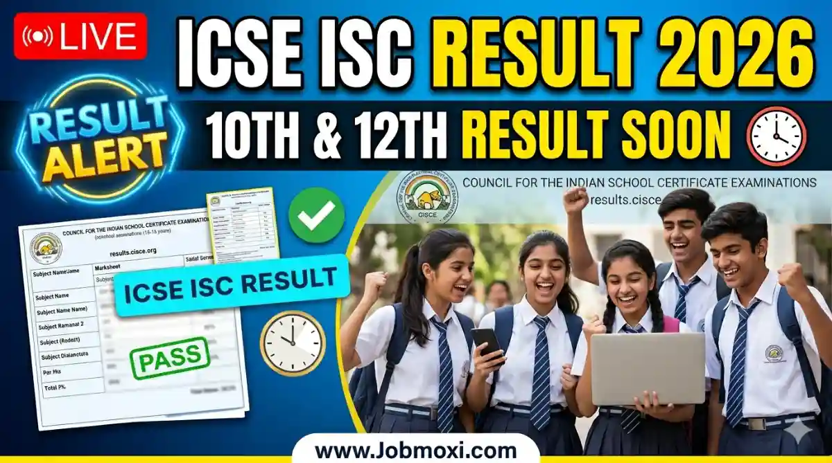 ICSE, ISC Result 2026 Soon at results.cisce.org Check CISCE Class 10th & 12th Result Date, Time and Direct Link
