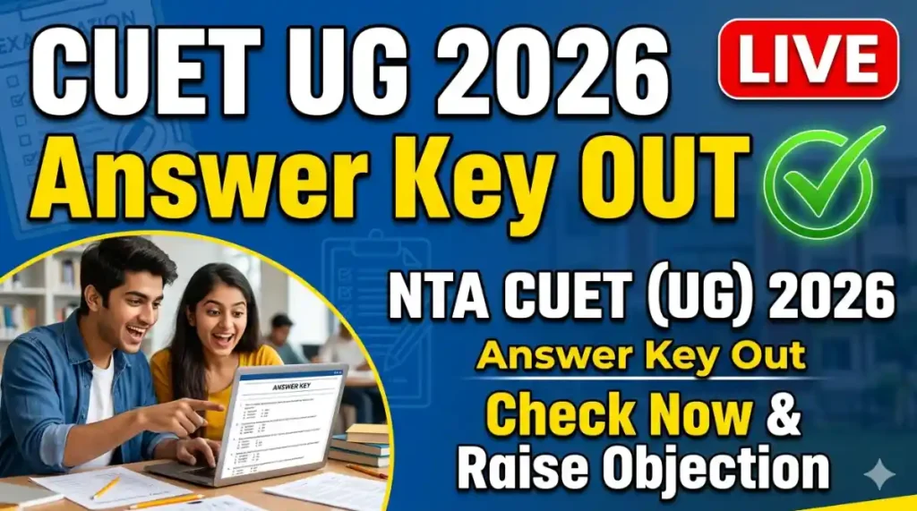 NTA CUET (UG) 2026 Answer Key Out Check PDF PDF, Direct Link, Check Answer