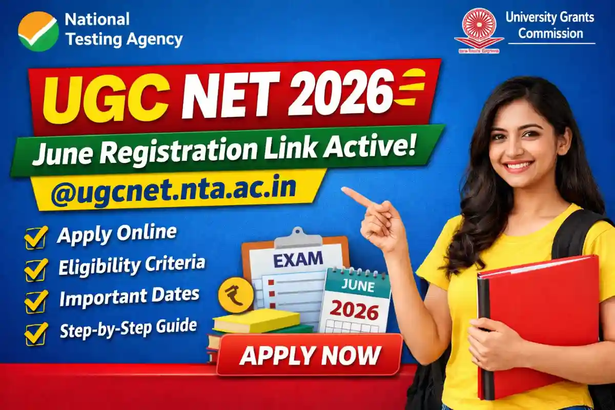 UGC NET Application Form 2026 June Registration Link Active @ugcnet.nta.ac.in