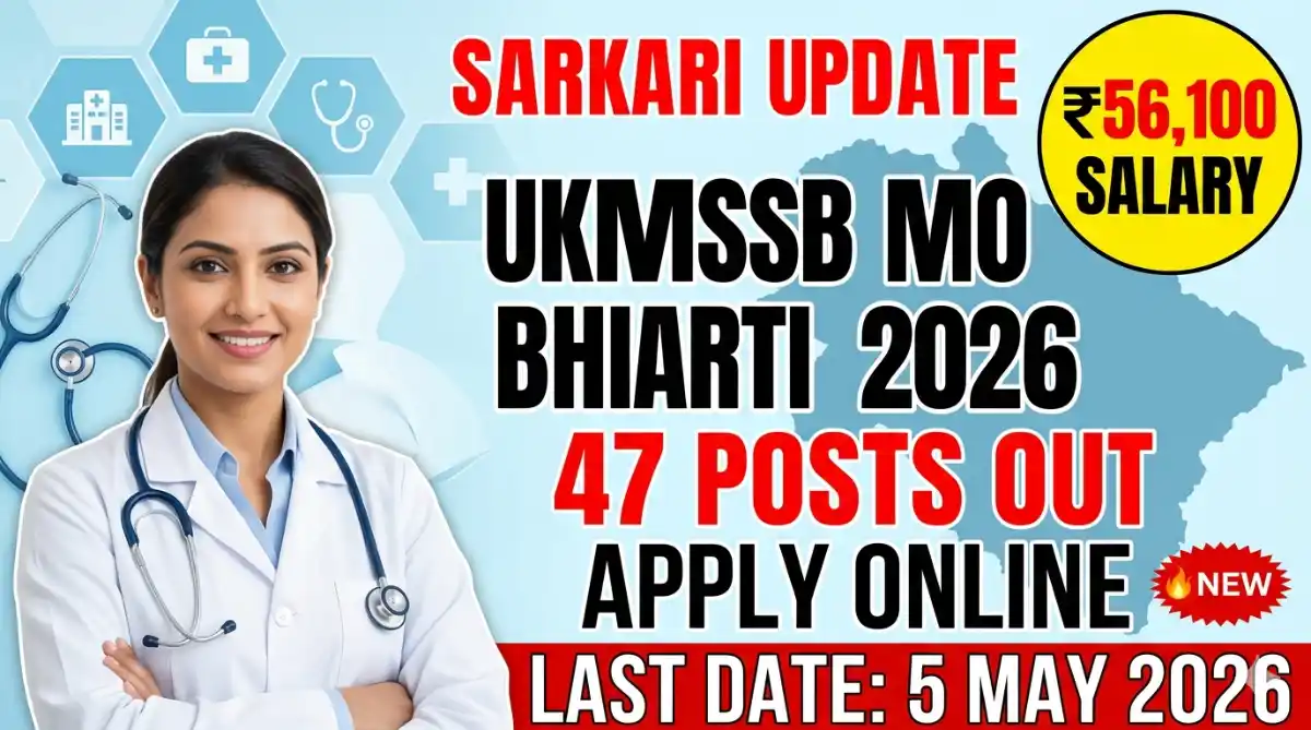UKMSSB Medical Officer Recruitment 2026 – Apply Online for 47 Posts
